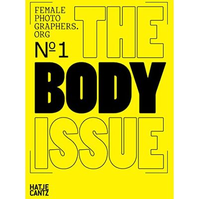 Collectif Female Photographers Org 1 : The Body Issue /anglais - Publicité Collectif Female Photographers Org 1 : The Body Issue /anglais - Publicité