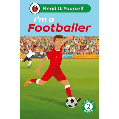Ladybird I'm a Footballer: Read It Yourself Level 2 Developing Reader - Publicité Ladybird I'm a Footballer: Read It Yourself Level 2 Developing Reader - Publicité