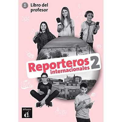 Collectif Reporteros internacionales 2 Livre du professeur - Publicité Collectif Reporteros internacionales 2 Livre du professeur - Publicité