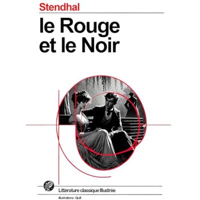 Stendhal Le Rouge et le Noir: Grand format SOUPLE illustré Édition Collector avec illustrations exclusives et texte intégral - Publicité Stendhal Le Rouge et le Noir: Grand format SOUPLE illustré Édition Collector avec illustrations exclusives et texte intégral - Publicité