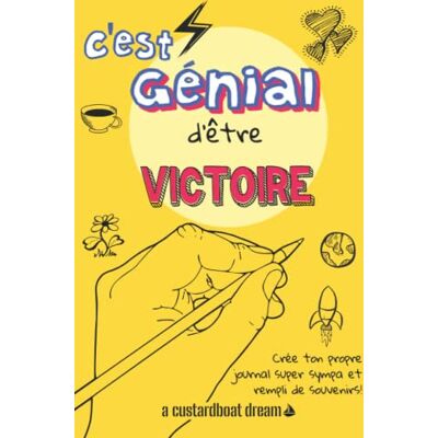 Bookaful Press C'est génial d'être Victoire: Un journal super sympa à remplir et bricoler soi-même. Publicité Bookaful Press C'est génial d'être Victoire: Un journal super sympa à remplir et bricoler soi-même. Publicité