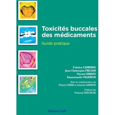Campana, Fabrice Toxicités buccales des médicaments: Guide pratique - Publicité Campana, Fabrice Toxicités buccales des médicaments: Guide pratique - Publicité