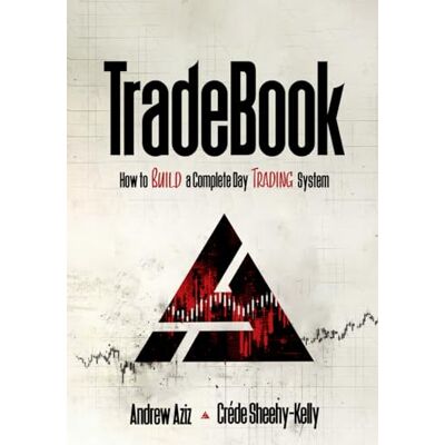 Aziz, Andrew TradeBook: How to Build a Complete Trading System - Publicité Aziz, Andrew TradeBook: How to Build a Complete Trading System - Publicité