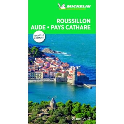 MICHELIN GUIDE VERT ROUSSILLON AUDE PAYS CATHARE - Publicité MICHELIN GUIDE VERT ROUSSILLON AUDE PAYS CATHARE - Publicité