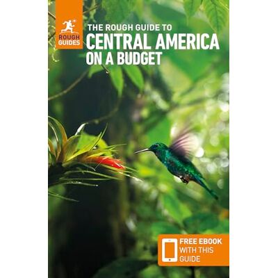 Guides, Rough The Rough Guide to Central America on a Budget: Travel Guide With Ebook - Publicité Guides, Rough The Rough Guide to Central America on a Budget: Travel Guide With Ebook - Publicité