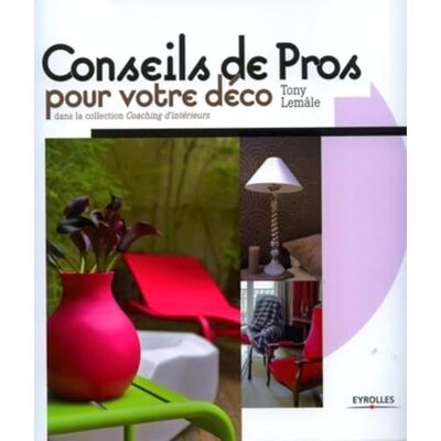 Lemâle, Tony Des conseils de pros pour votre déco - Publicité Lemâle, Tony Des conseils de pros pour votre déco - Publicité