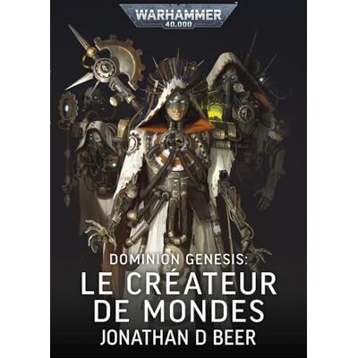 Beer, Jonathan D Dominion Genesis : Le Créateur de Mondes - Publicité Beer, Jonathan D Dominion Genesis : Le Créateur de Mondes - Publicité