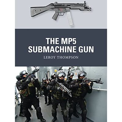 Thompson, Leroy The MP5 Submachine Gun - Publicité Thompson, Leroy The MP5 Submachine Gun - Publicité