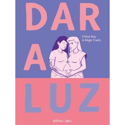 Roy, Chloé Dar a luz: Vers la maternité, contre vents et marées - Publicité Roy, Chloé Dar a luz: Vers la maternité, contre vents et marées - Publicité