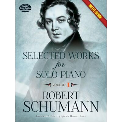 Schumann, Robert (co Selected works Volume 1 (Urtext) --- Piano - Publicité Schumann, Robert (co Selected works Volume 1 (Urtext) --- Piano - Publicité