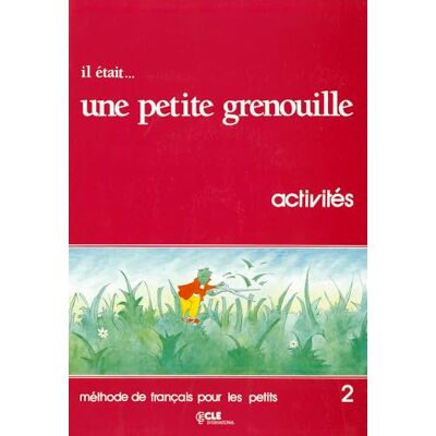 Girardet, Jacky Il était... une petite grenouille 2 : Méthode de français pour les petits, Cahier d'activités - Publicité Girardet, Jacky Il était... une petite grenouille 2 : Méthode de français pour les petits, Cahier d'activités - Publicité
