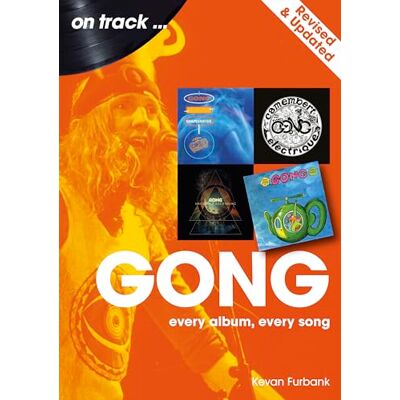 Furbank, Kevan Gong Revised and Updated: Every Album, Every Song - Publicité Furbank, Kevan Gong Revised and Updated: Every Album, Every Song - Publicité