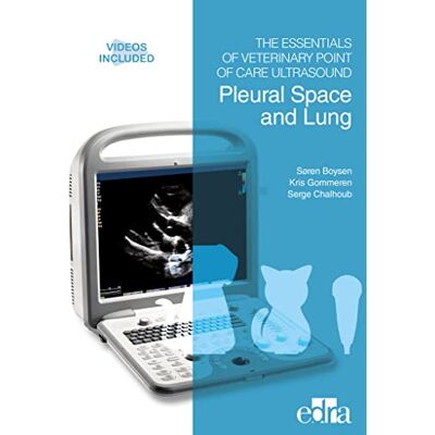 Boysen, Søren The Essentials of Veterinary Point of Care Ultrasound: Pleural Space and Lung - Publicité Boysen, Søren The Essentials of Veterinary Point of Care Ultrasound: Pleural Space and Lung - Publicité