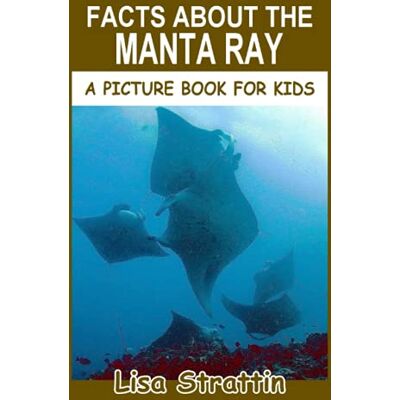 Strattin, Lisa Facts About the Manta Ray - Publicité Strattin, Lisa Facts About the Manta Ray - Publicité