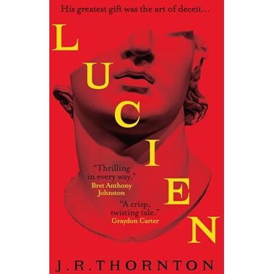 Thornton, J. R. Lucien: The Secret History meets Saltburn in this captivating dark academia thriller - Publicité Thornton, J. R. Lucien: The Secret History meets Saltburn in this captivating dark academia thriller - Publicité