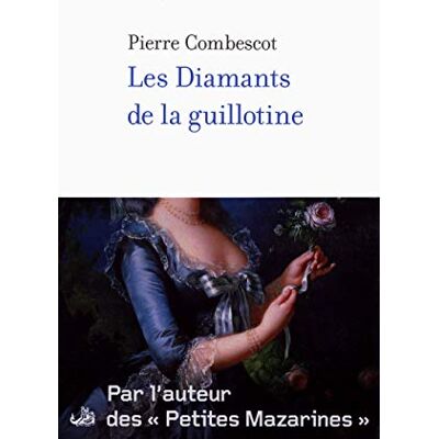 Combescot, Pierre Les Diamants de la guillotine - Publicité Combescot, Pierre Les Diamants de la guillotine - Publicité