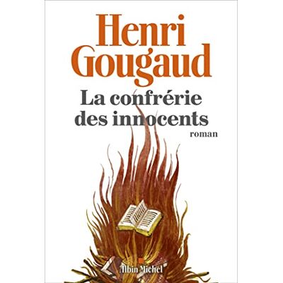 Gougaud, Henri La Confrérie des innocents - Publicité Gougaud, Henri La Confrérie des innocents - Publicité