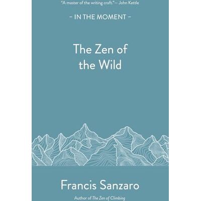 Sanzaro, Francis The Zen of the Wild - Publicité Sanzaro, Francis The Zen of the Wild - Publicité
