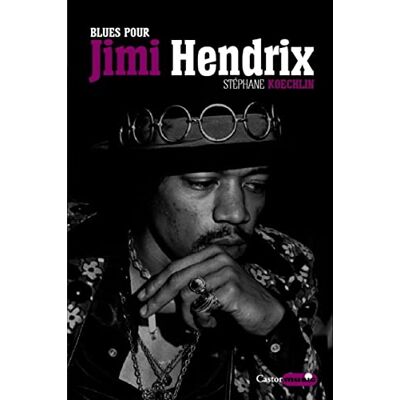 Koechlin, Stéphane Blues pour Jimi Hendrix - Publicité Koechlin, Stéphane Blues pour Jimi Hendrix - Publicité
