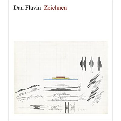 Dan Flavin. Zeichnen: Katalogbuch zur Ausstellung in New York, Morgan Library and Museum, 17.2.-1.7.2012 und in Bielefeld, Kunsthalle, 16.12.2012-3.3.2013 - Publicité Dan Flavin. Zeichnen: Katalogbuch zur Ausstellung in New York, Morgan Library and Museum, 17.2.-1.7.2012 und in Bielefeld, Kunsthalle, 16.12.2012-3.3.2013 - Publicité