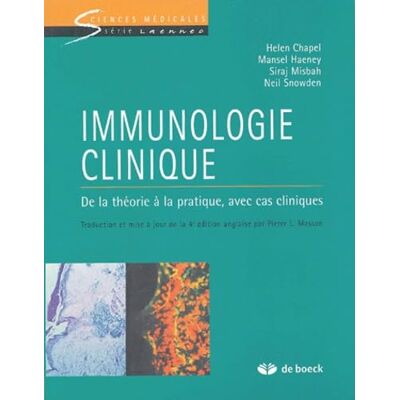 Chapel, Helen Immunologie clinique: De la théorie à la pratique, avec cas cliniques - Publicité Chapel, Helen Immunologie clinique: De la théorie à la pratique, avec cas cliniques - Publicité
