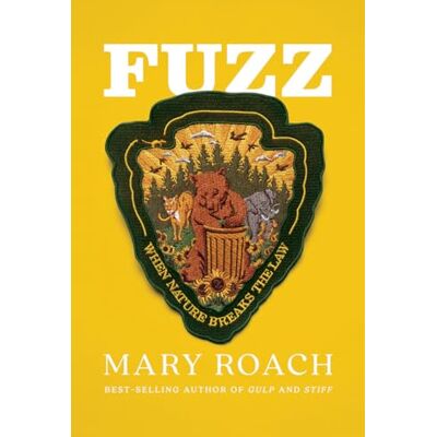Roach, Mary Fuzz: When Nature Breaks the Law - Publicité Roach, Mary Fuzz: When Nature Breaks the Law - Publicité