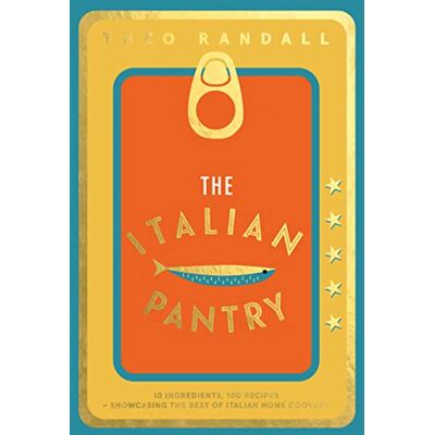 Randall, Theo The Italian Pantry: 10 Ingredients, 100 Recipes: Showcasing the Best of Italian Home Cooking - Publicité Randall, Theo The Italian Pantry: 10 Ingredients, 100 Recipes: Showcasing the Best of Italian Home Cooking - Publicité