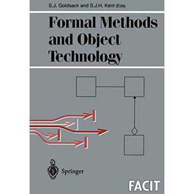 S. J. H. Kent, S. J. Goldsack Formal Methods and Object Technology - Publicité S. J. H. Kent, S. J. Goldsack Formal Methods and Object Technology - Publicité
