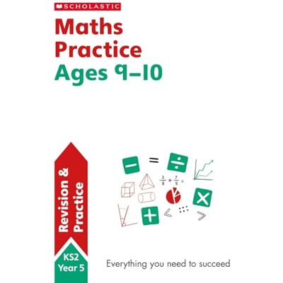Scholastic Maths practice book for ages 9-10 (Year 5). Perfect for Home Learning. (100 Practice Activities) - Publicité Scholastic Maths practice book for ages 9-10 (Year 5). Perfect for Home Learning. (100 Practice Activities) - Publicité
