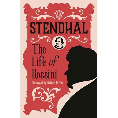 Stendhal The Life of Rossini - Publicité Stendhal The Life of Rossini - Publicité