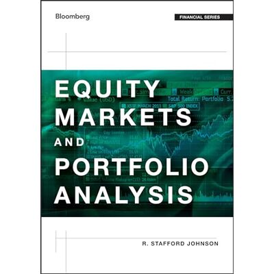 Johnson, R. Stafford Equity Markets and Portfolio Analysis - Publicité Johnson, R. Stafford Equity Markets and Portfolio Analysis - Publicité