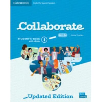 Thacker, Claire Collaborate Level 1 Student's Book with eBook English for Spanish Speakers Updated - Publicité Thacker, Claire Collaborate Level 1 Student's Book with eBook English for Spanish Speakers Updated - Publicité