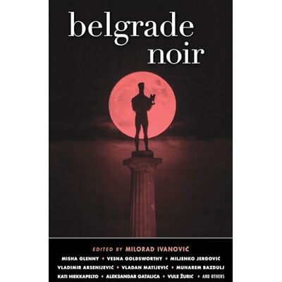 Ivanovic, Milorad Belgrade Noir - Publicité Ivanovic, Milorad Belgrade Noir - Publicité