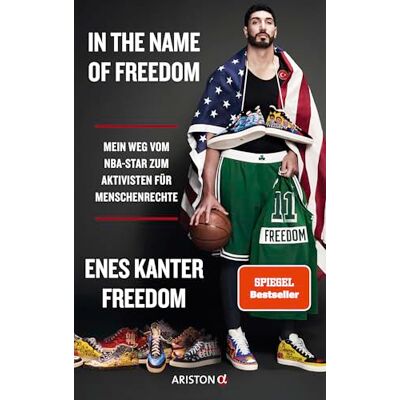 Freedom, Enes Kanter In the Name of Freedom: Mein Weg vom NBA-Star zum Aktivisten für Menschenrechte Deutsche Ausgabe der Autobiografie des türkeistämmigen ... New York Times Bestseller - Publicité Freedom, Enes Kanter In the Name of Freedom: Mein Weg vom NBA-Star zum Aktivisten für Menschenrechte Deutsche Ausgabe der Autobiografie des türkeistämmigen ... New York Times Bestseller - Publicité
