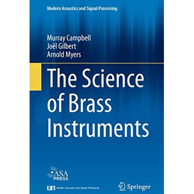 Campbell, Murray The Science of Brass Instruments - Publicité Campbell, Murray The Science of Brass Instruments - Publicité