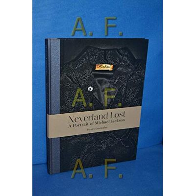 Leutwyler, Henry Neverland Lost: A Portrait of Michael Jackson - Publicité Leutwyler, Henry Neverland Lost: A Portrait of Michael Jackson - Publicité