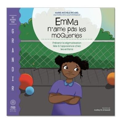 Ricard, Marie-Michèle Emma n'aime pas les moqueries: Prévenir la stigmatisation liée à l’apparence chez les enfants - Publicité Ricard, Marie-Michèle Emma n'aime pas les moqueries: Prévenir la stigmatisation liée à l’apparence chez les enfants - Publicité