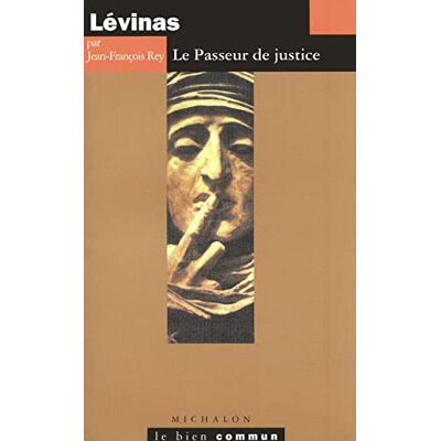 Rey, Jean-François Lévinas: Le Passeur de justice - Publicité Rey, Jean-François Lévinas: Le Passeur de justice - Publicité
