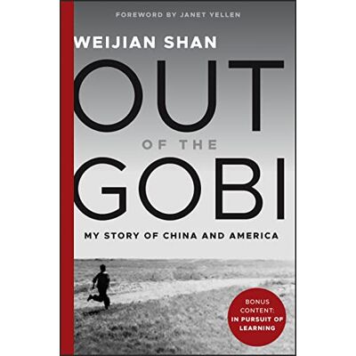 Shan, Weijian Out of the Gobi: My Story of China and America - Publicité Shan, Weijian Out of the Gobi: My Story of China and America - Publicité