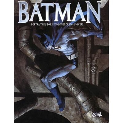 Batman : portraits du Dark Night et son univers - Publicité Batman : portraits du Dark Night et son univers - Publicité