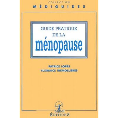 Lopès, Patrice Guide Pratique De La Menopause - Publicité Lopès, Patrice Guide Pratique De La Menopause - Publicité