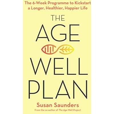 Saunders, Susan The Age-Well Plan - Publicité Saunders, Susan The Age-Well Plan - Publicité