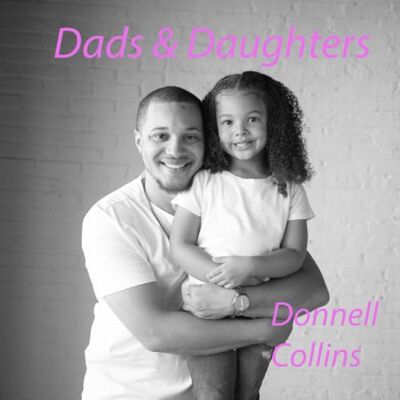 Collins, Donnell Dads and Daughters - Publicité Collins, Donnell Dads and Daughters - Publicité