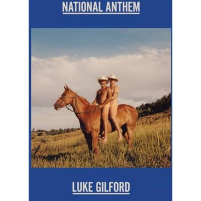 Luke Gilford: National Anthem - Publicité Luke Gilford: National Anthem - Publicité