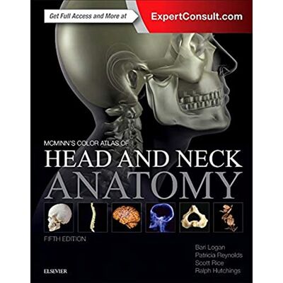 Logan MA FMA Hon MBIE MAMAA, Bari M. Mcminn's Color Atlas of Head and Neck Anatomy - Publicité Logan MA FMA Hon MBIE MAMAA, Bari M. Mcminn's Color Atlas of Head and Neck Anatomy - Publicité