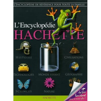 L'Encyclopédie Hachette - Publicité L'Encyclopédie Hachette - Publicité