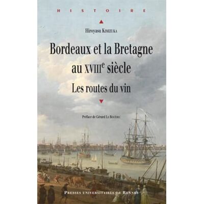 PUR BORDEAUX ET LA BRETAGNE AU XVIIIE SIECLE - Publicité PUR BORDEAUX ET LA BRETAGNE AU XVIIIE SIECLE - Publicité