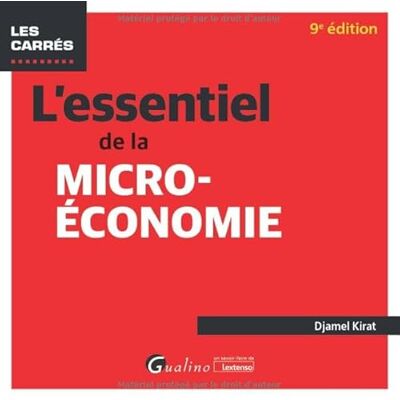 Kirat, Djamel L'essentiel de la micro-économie: Tous les mécanismes de la micro-économie et ses rouages illustrés d'exemples et d'applications pratiques - Publicité Kirat, Djamel L'essentiel de la micro-économie: Tous les mécanismes de la micro-économie et ses rouages illustrés d'exemples et d'applications pratiques - Publicité