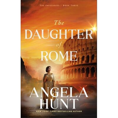 Angela Hunt The Daughter of Rome - Publicité Angela Hunt The Daughter of Rome - Publicité
