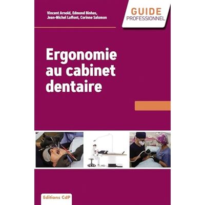 Binhas, Edmond Ergonomie, santé et efficacité en pratique dentaire - Publicité Binhas, Edmond Ergonomie, santé et efficacité en pratique dentaire - Publicité